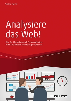 Analysiere das Web! von Evertz,  Stefan