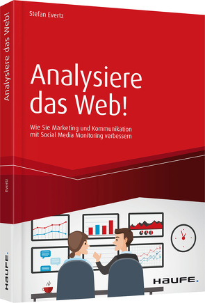 Analysiere das Web! von Evertz,  Stefan