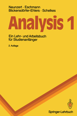 Analysis 1 von Blickensdörfer-Ehlers,  Arndt, Eschmann,  Winfried G., Neunzert,  Helmut, Schelkes,  Klaus