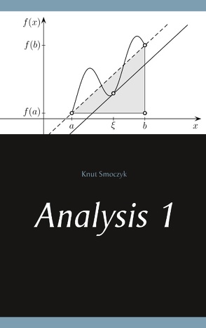 Analysis 1 von Smoczyk,  Knut