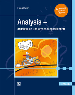 Analysis – anschaulich und anwendungsorientiert von Paech,  Frank