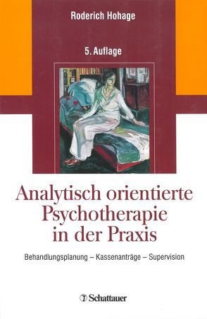 Analytisch orientierte Psychotherapie in der Praxis von Hohage,  Roderich