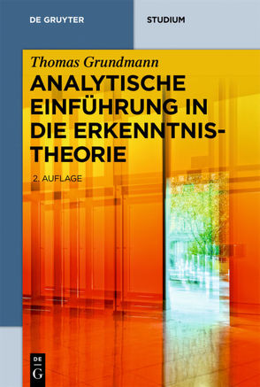 Analytische Einführung in die Erkenntnistheorie von Grundmann,  Thomas