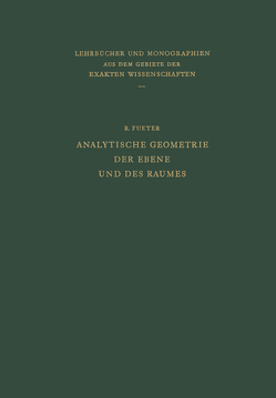 Analytische Geometrie der Ebene und des Raumes von Fueter,  Rudolf