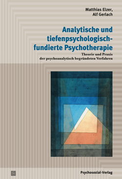 Analytische und tiefenpsychologisch fundierte Psychotherapie von Elzer,  Matthias, Ertel,  Ulrich, Gerlach,  Alf, Hau,  Stephan, Kocher,  Klaus, Otte,  Reinhard, Scheid-Gerlach,  Hanni, Storck,  Timo