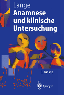 Anamnese und klinische Untersuchung von Lange,  Armin, Wunderlich,  P.