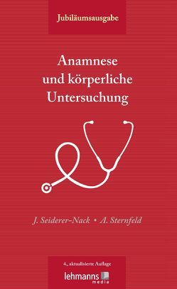 Anamnese und körperliche Untersuchung von Seiderer-Nack,  Julia, Sternfeld,  Angelika