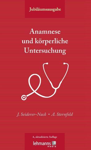 Anamnese und körperliche Untersuchung von Seiderer-Nack,  Julia, Sternfeld,  Angelika