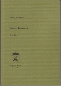 Anarchismus von Bolz,  Alexander, Malatesta,  Errico