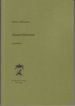 Anarchismus von Bolz,  Alexander, Malatesta,  Errico