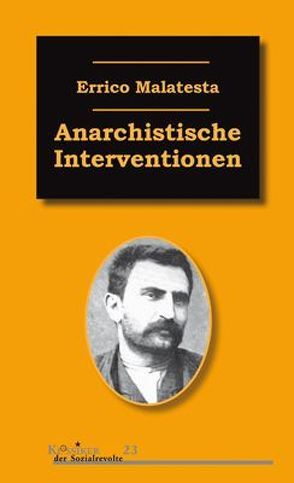 Anarchistische Interventionen von Malatesta,  Errico