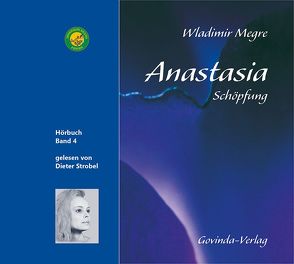 Anastasia, Schöpfung (CD) von Megre,  Wladimir, Strobel,  Dieter