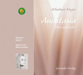 Anastasia, Wer sind wir? (CD) von Megre,  Wladimir, Strobel,  Dieter