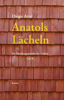 Anatols Lächeln von Attal,  Dirgis