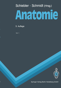 Anatomie von Arnold,  G., Beier,  H.M., Herrmann,  M, Kretschmann,  H.-J., Kühnel,  W., Schiebler,  T.H., Schiebler,  Theodor H, Schmidt,  W., Schmidt,  Walter, Winckler,  J., Zypen,  E.,  van der