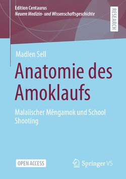 Anatomie des Amoklaufs von Sell,  Madlen