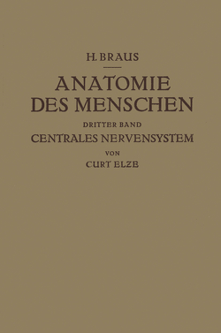 Anatomie des Menschen ein Lehrbuch für Studierende und Ärƶte von Braus,  Hermann, Elze,  Curt