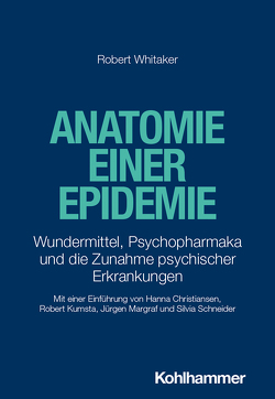 Anatomie einer Epidemie von Christiansen,  Hanna, Kumsta,  Robert, Margraf,  Jürgen, Schneider,  Silvia, Whitaker,  Robert