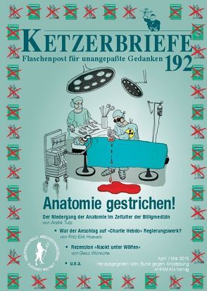 Anatomie gestrichen! von Bund gegen Anpassung, Hoevels,  Fritz Erik, Kartin,  Viktor, Schuler,  Ingo, Stolz,  Mirjam, Tulp,  André, Wünsche,  Geas