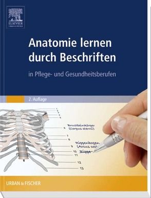 Anatomie lernen durch Beschriften von Elsevier GmbH