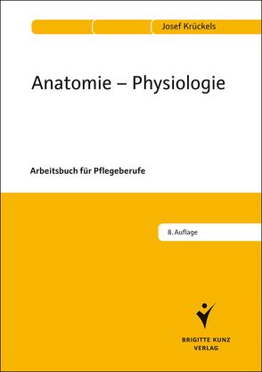 Anatomie – Physiologie von Krückels,  Josef