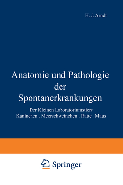 Anatomie und Pathologie der Spontanerkrankungen der kleinen Laboratoriumstiere von Jaffe,  Rudolf