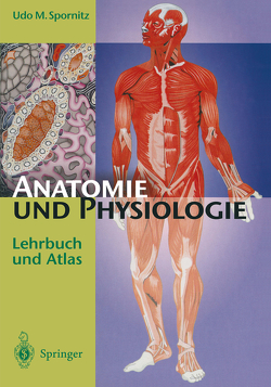 Anatomie und Physiologie von Spornitz,  Udo M.