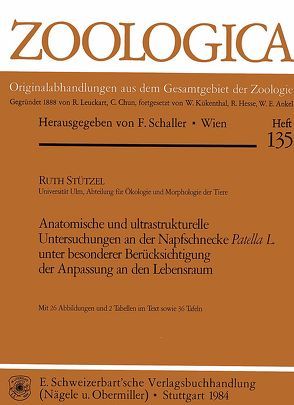 Anatomische und Ultrastrukturelle Untersuchungen an der Napfschnecke Patella L. unter besonderer Berücksichtigung der Anpassung an den Lebensraum von Stützel,  Ruth