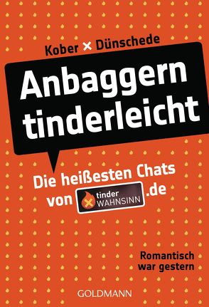 Anbaggern tinderleicht von Dünschede,  Tim, Kober,  Marie