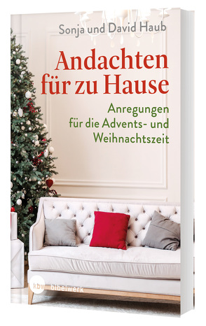 Andachten für zu Hause von Haub,  David, Haub,  Sonja