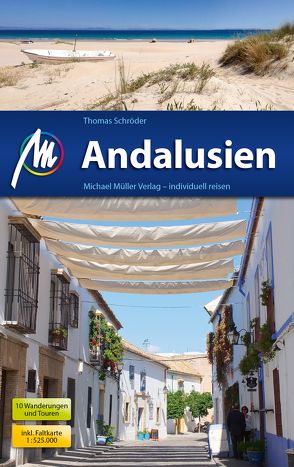 Andalusien Reiseführer Michael Müller Verlag von Schroeder,  Thomas