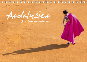 Andalusien – Ein Sommermärchen (Tischkalender 2020 DIN A5 quer) von Kuffner,  Alexander