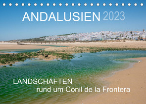 Andalusien – Landschaften rund um Conil de la Frontera (Tischkalender 2023 DIN A5 quer) von Müller,  Doris