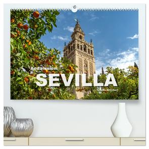 Andalusien – Sevilla (hochwertiger Premium Wandkalender 2024 DIN A2 quer), Kunstdruck in Hochglanz von Schickert,  Peter