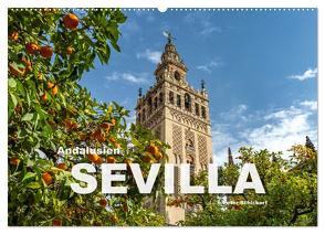 Andalusien – Sevilla (Wandkalender 2024 DIN A2 quer), CALVENDO Monatskalender von Schickert,  Peter