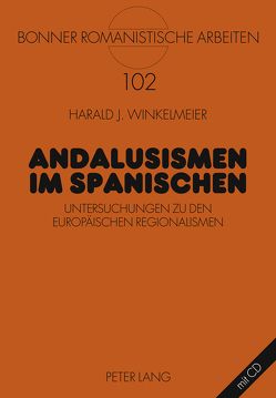 Andalusismen im Spanischen von Winkelmeier,  Harald