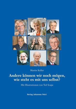 Andere können wir noch mögen, wie steht es mit uns selbst? von Keller,  Martin