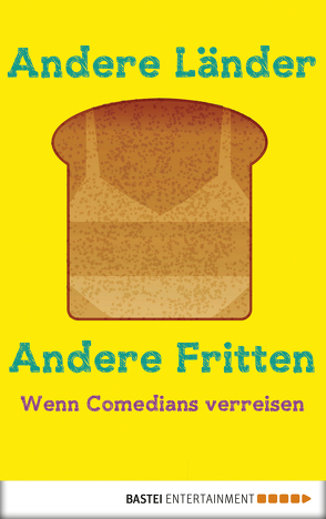 Andere Länder, andere Fritten von Seewald,  Torben