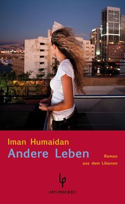 Andere Leben von Humaidan,  Iman, Karachouli,  Regina