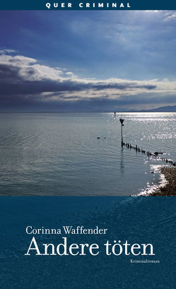 Andere töten von Waffender,  Corinna