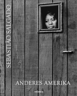 Anderes Amerika von Salgado,  Sebastião