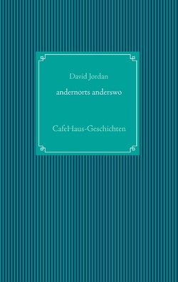 andernorts anderswo von Jordan,  David