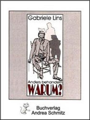 Anders behandeln – warum? von Lins,  Gabriele