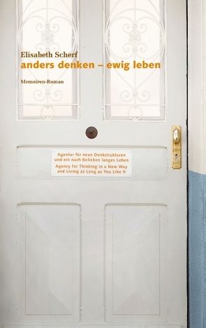 Anders denken: ewig leben von Scherf,  Elisabeth