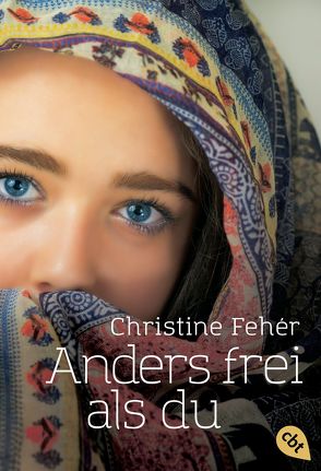 Anders frei als du von Fehér,  Christine