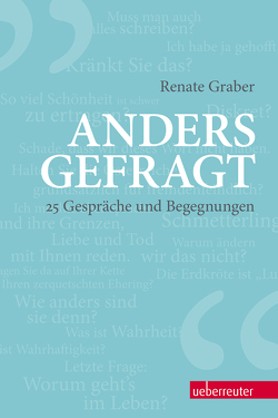 Anders gefragt von Graber,  Renate