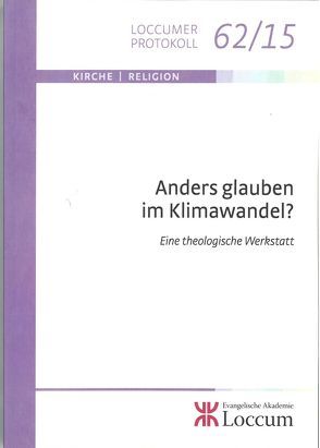 Anders glauben im Klimawandel? von Koll,  Julia