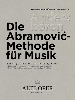 Anders hören – Die Abramović-Methode für Musik von Pott,  Kristina, Seiberts,  Ruth, Woll,  Bjørn