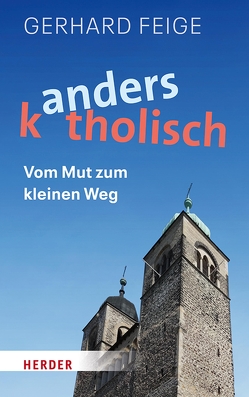 Anders katholisch von Feige,  Gerhard