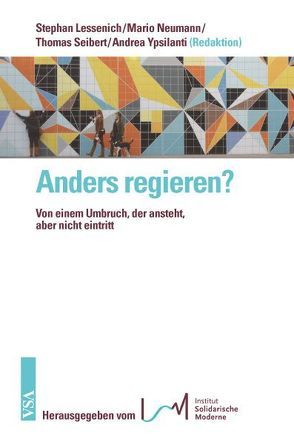 Anders regieren? von Lessenich,  Stephan, Neumann,  Mario, Seibert,  Thomas, Ypsilanti,  Andrea